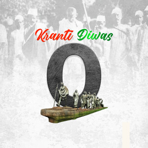 Image commemorating Kranti Diwas with a large '0' and figures of historical leaders.