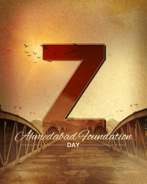 Number 7 with Ahmedabad Foundation Day text and bridge background