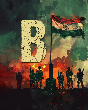 Artistic depiction of the Indian flag with the letter 'B' and soldiers