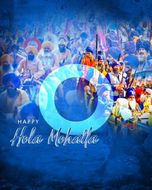 Image depicting a festive Hola Mohalla celebration with Sikh Nihang warriors and a prominent 'O' with 'Happy Hola Mohalla' text.
