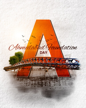 Ahmedabad Foundation Day celebration graphic with a bridge and the letter A