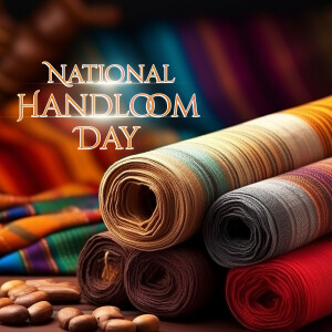 Image commemorating National Handloom Day with colorful handwoven fabrics.