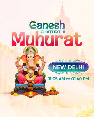 Ganesh Chaturthi celebration graphic with Muhurat timings for New Delhi featuring Lord Ganesha idol