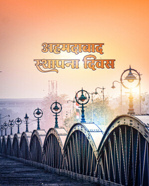 Ahmedabad Foundation Day celebration with a view of the city's historic bridge.