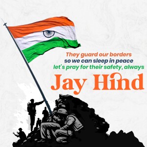 Indian flag waving over soldiers guarding a mountain border with text 'Jai Hind'