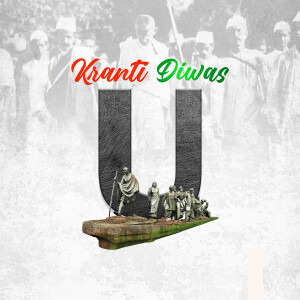 Image commemorating Kranti Diwas with Mahatma Gandhi and historical figures.