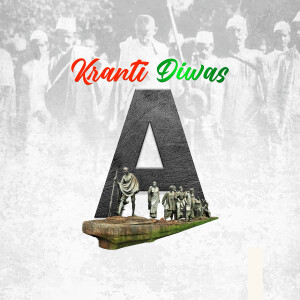 Image commemorating Kranti Diwas with Mahatma Gandhi and a large letter 'A'