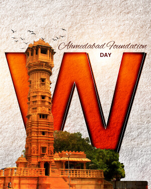 Image depicting the Ahmedabad Foundation Day with a prominent 'W' and a historical minaret.
