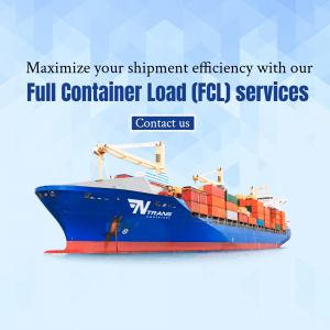 Full Container Load (FCL) Shipping Services Graphic For WhatsApp