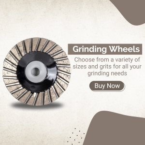 Industrial Grinding Wheels Promotional Graphic Post For WhatsApp
