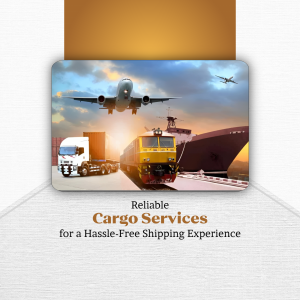 Reliable Cargo Services Business Poster For WhatsApp