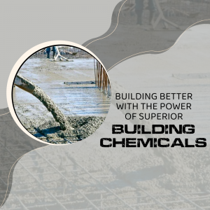 Superior Building Chemicals For Construction Design For Telegram