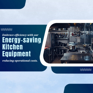 Energy-Saving Commercial Kitchen Equipment Business Poster For Instagram